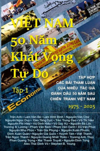 Việt Nam 50 Năm Kh?t Vọng Tự Do Việt Nam 50 Năm Kh?t Vọng Tự Do