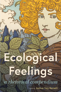 Ecological Feelings: A Rhetorical Compendium