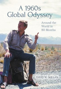 A 1960s Global Odyssey: Around the World in 80 Months - (Hardback or Cased Book)