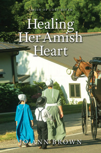 Healing Her Amish Heart Healing Her Amish Heart