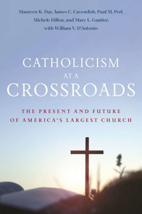 Catholicism at a Crossroads: The Present and Future of America's Largest Church - (Paperback or Softback)