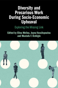 Diversity and Precarious Work During Socio-Economic Upheaval Diversity and Precarious Work During Socio-Economic Upheaval