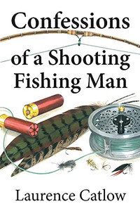 Confessions Of A Shooting Fishing Man - 9781873674451