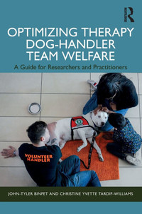 Optimizing Therapy Dog-Handler Team Welfare: A Guide for Researchers and Practitioners - (Paperback or Softback)