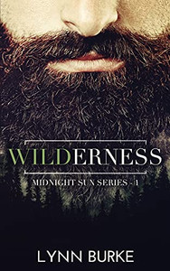 Wilderness: A Steamy Romantic Suspense (Midnight Sun) Wilderness: A Steamy Romantic Suspense (Midnight Sun)