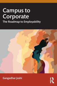 Campus to Corporate: The Roadmap to Employability - (Paperback or Softback) Campus to Corporate: The Roadmap to Employability - (Paperback or Softback)