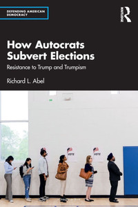 How Autocrats Subvert Elections: Resistance to Trump and Trumpism - (Paperback or Softback) How Autocrats Subvert Elections: Resistance to Trump and Trumpism - (Paperback or Softback)