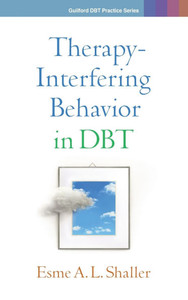 Therapy-Interfering Behavior in Dbt - (Hardback or Cased Book) Therapy-Interfering Behavior in Dbt - (Hardback or Cased Book)
