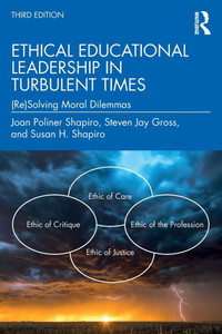 Ethical Educational Leadership in Turbulent Times: (Re)Solving Moral Dilemmas - (Paperback or Softback)