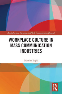 Workplace Culture in Mass Communication Industries