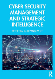 Cyber Security Management and Strategic Intelligence - (Paperback or Softback)