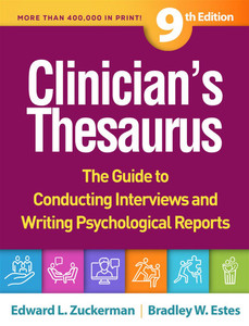 Clinician's Thesaurus: The Guide to Conducting Interviews and Writing Psychological Reports - (Paperback or Softback) Clinician's Thesaurus: The Guide to Conducting Interviews and Writing Psychological Reports - (Paperback or Softback)