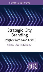 Strategic City Branding: Insights from Asian Cities