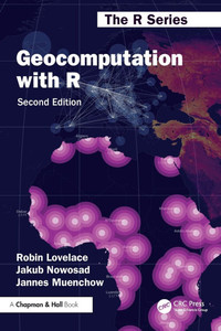 Geocomputation with R - (Paperback or Softback) Geocomputation with R - (Paperback or Softback)