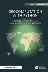 Geocomputation with Python - (Paperback or Softback) Geocomputation with Python - (Paperback or Softback)