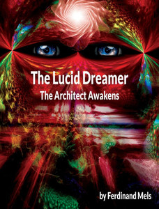 The Lucid dreamer: The Architect Awakens