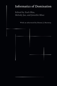 Informatics of Domination - (Hardback or Cased Book) Informatics of Domination - (Hardback or Cased Book)