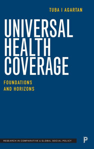 Universal Health Coverage: Foundations and Horizons Universal Health Coverage: Foundations and Horizons