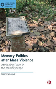 Memory Politics After Mass Violence: Attributing Roles in the Memoryscape
