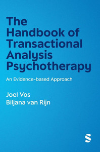 The Handbook of Transactional Analysis Psychotherapy: An Evidence-based Approach - (Hardback or Cased Book) The Handbook of Transactional Analysis Psychotherapy: An Evidence-based Approach - (Hardback or Cased Book)
