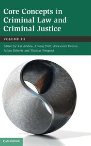 Core Concepts in Criminal Law and Criminal Justice