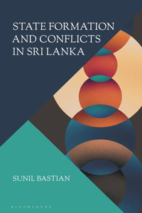 State Formation and Conflicts in Sri Lanka State Formation and Conflicts in Sri Lanka