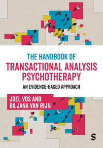 The Handbook of Transactional Analysis Psychotherapy: An Evidence-based Approach - (Paperback or Softback) The Handbook of Transactional Analysis Psychotherapy: An Evidence-based Approach - (Paperback or Softback)
