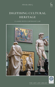 Digitising Cultural Heritage: Clashes with Copyright Law