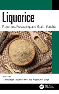 Liquorice: Properties, Processing, and Health Benefits Liquorice: Properties, Processing, and Health Benefits