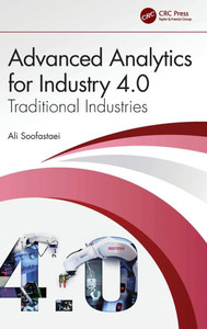 Advanced Analytics for Industry 4.0: Traditional Industries Advanced Analytics for Industry 4.0: Traditional Industries