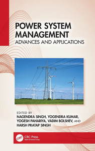 Power System Management: Advances and Applications Power System Management: Advances and Applications