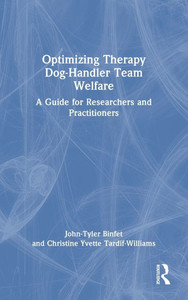 Optimizing Therapy Dog-Handler Team Welfare: A Guide for Researchers and Practitioners - (Hardback or Cased Book)