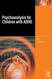 Psychoanalysis for Children with ADHD - (Hardback or Cased Book)