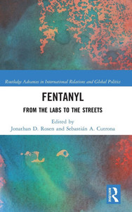 Fentanyl: From the Labs to the Streets Fentanyl: From the Labs to the Streets