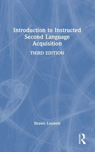 Introduction to Instructed Second Language Acquisition - (Hardback or Cased Book)