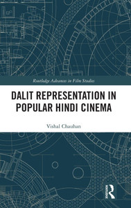 Dalit Representation in Popular Hindi Cinema Dalit Representation in Popular Hindi Cinema