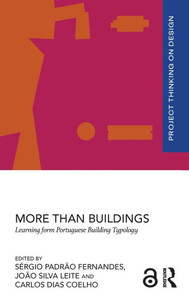 More than Buildings: Learning from Portuguese Building Typology More than Buildings: Learning from Portuguese Building Typology