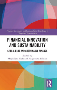 Financial Innovation and Sustainability: Green, Blue and Sustainable Finance