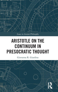 Aristotle on the Continuum in Presocratic Thought Aristotle on the Continuum in Presocratic Thought