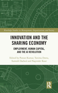 Innovation and the Sharing Economy: Employment, Human Capital, and the AI Revolution Innovation and the Sharing Economy: Employment, Human Capital, and the AI Revolution