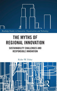 The Myths of Regional Innovation: Sustainability Challenges and Responsible Innovation