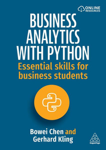 Business Analytics with Python: Essential Skills for Business Students - (Hardback or Cased Book)
