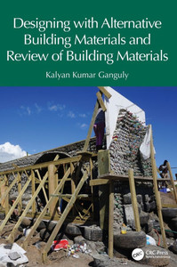 Designing with Alternative Building Materials and Review of Building Materials Designing with Alternative Building Materials and Review of Building Materials