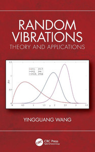 Random Vibrations: Theory and Applications