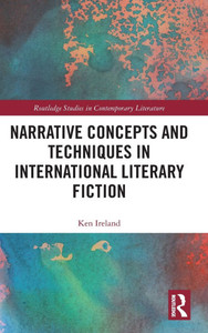 Narrative Concepts and Techniques in International Literary Fiction