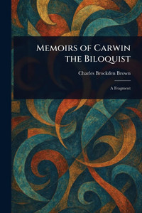 Memoirs of Carwin the Biloquist
