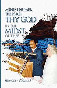 Agnes I. Numer - The Lord Thy God In The Midst Of Thee
