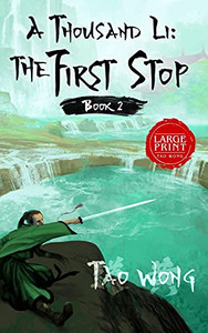 A Thousand Li: The First Stop: Book 2 Of A Thousand Li A Thousand Li: The First Stop: Book 2 Of A Thousand Li
