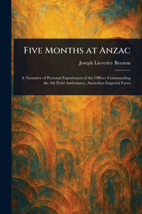Five Months at Anzac