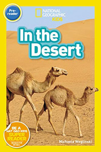 National Geographic Readers: In The Desert (Pre-Reader) National Geographic Readers: In The Desert (Pre-Reader)